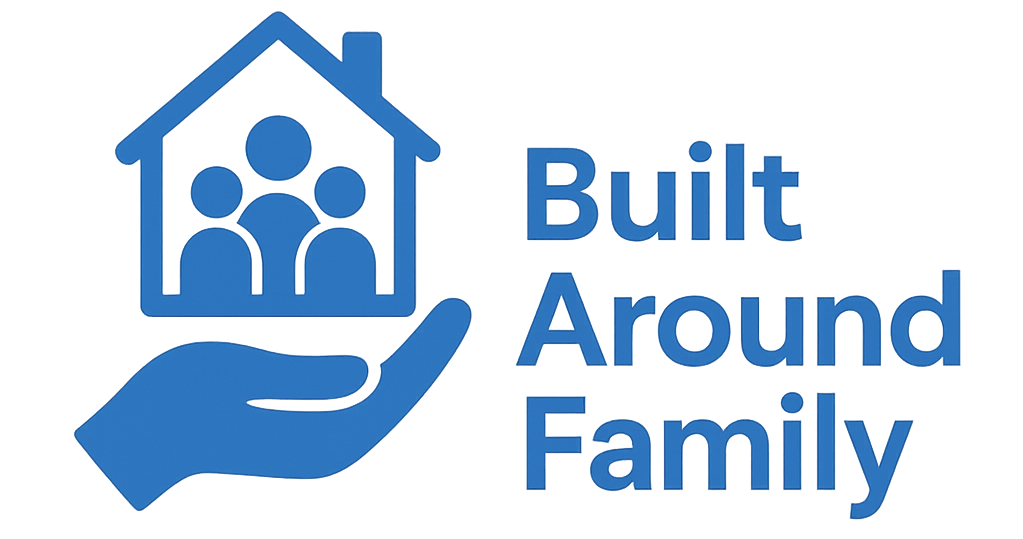 Built Around Family